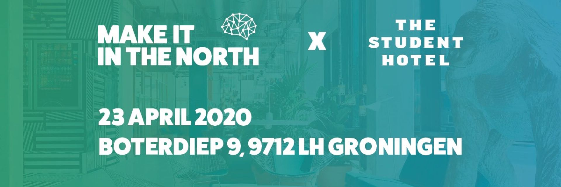 CANCELLED Make it in the North x Student Hotel