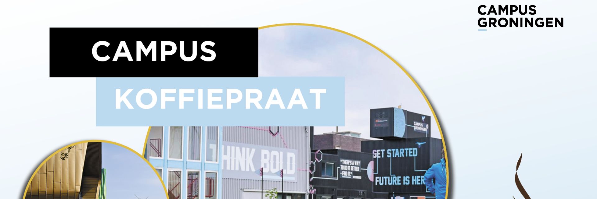 Campus Koffiepraat (Coffee Talk)