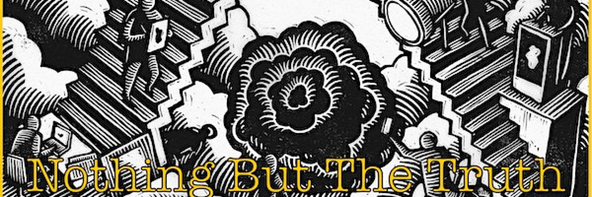 Conference: Nothing But the Truth