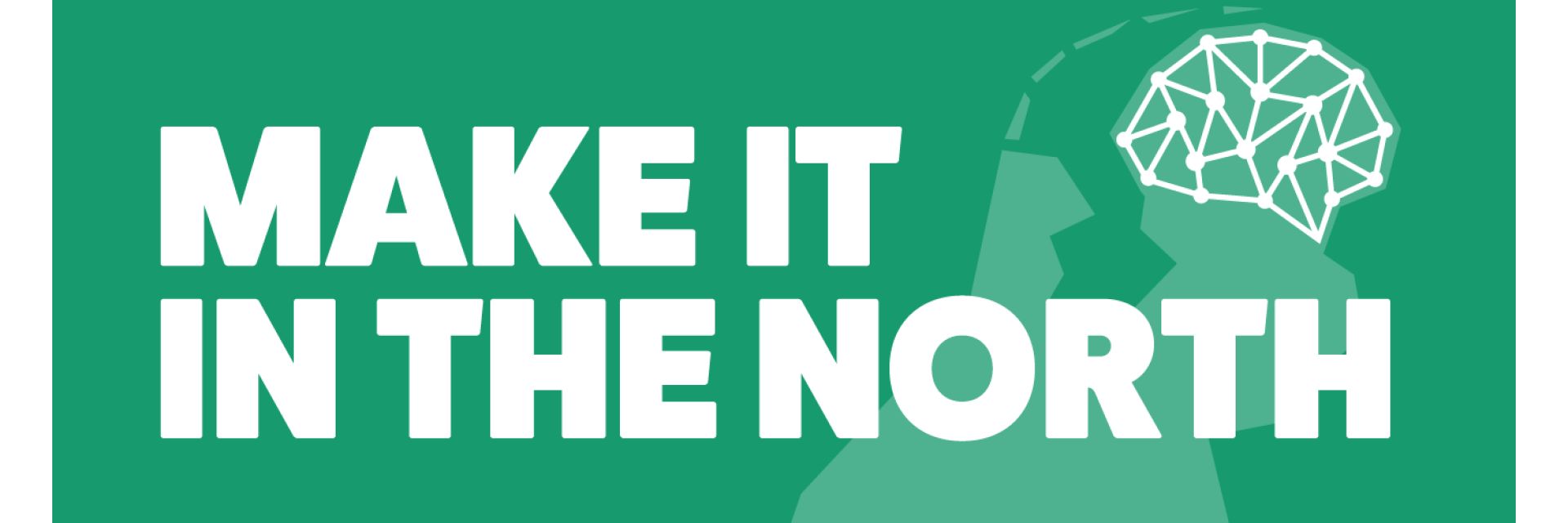 Future Work x Make it in the North