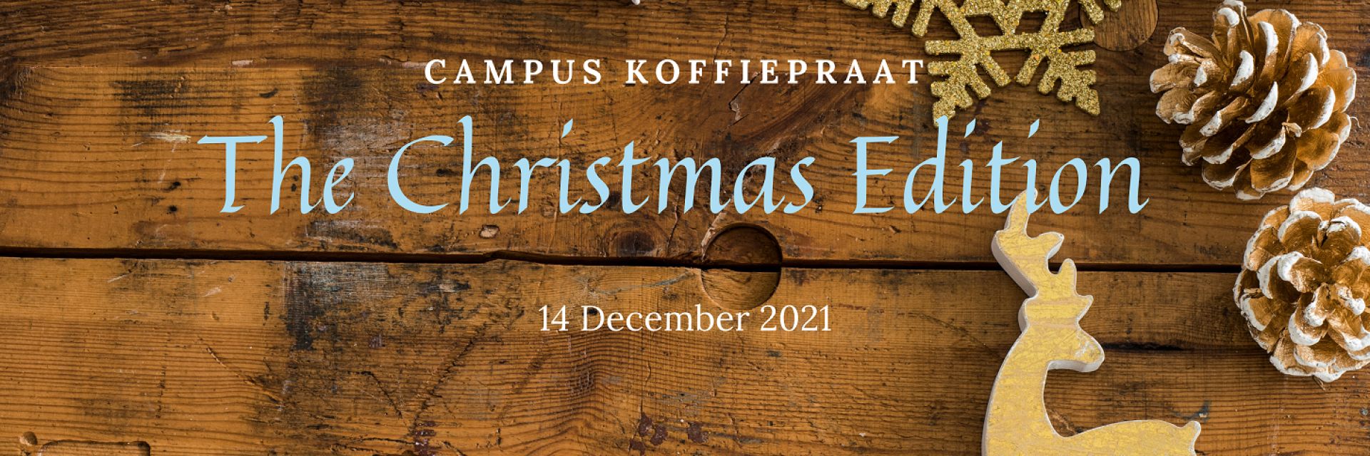 Campus Koffiepraat The Christmas Edition